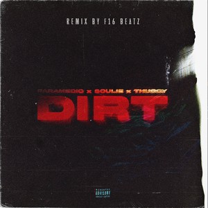 Dirt (Explicit)