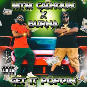 Get It Poppin (feat. Burna) [Explicit]