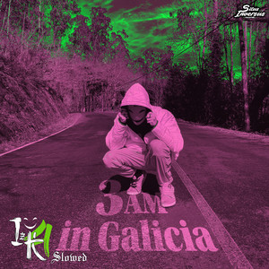 3 AM in Galicia (Slowed)