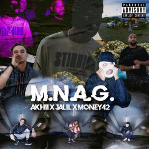 M.N.A.G. (Explicit)