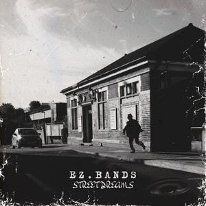 Ez.Bands Street Dreams (Explicit)