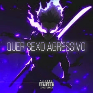 QUER SEXO AGRESSIVO