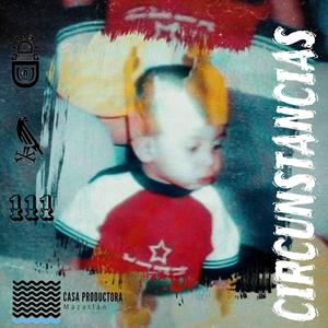 Circunstancias (Special Version) [Explicit]