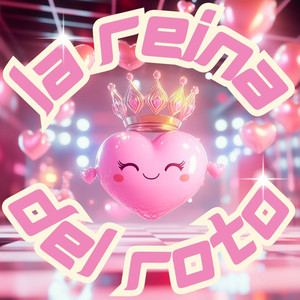 La Reina del Roto (Explicit)