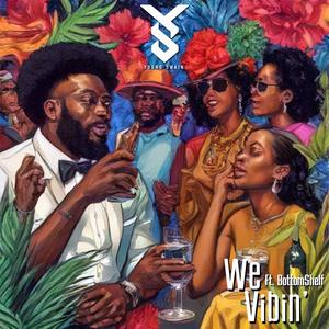 We Vibin' (feat. BottomShelf) (Radio Edit)
