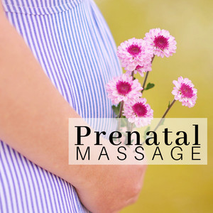 Prenatal Massage - 2 Hours of New Age Relaxation