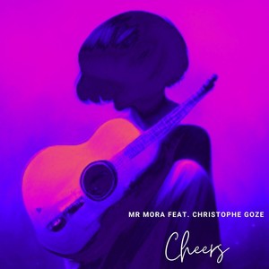 Cheers (feat. Christophe Goze)