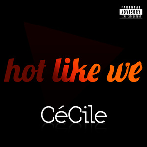 Hot Like We