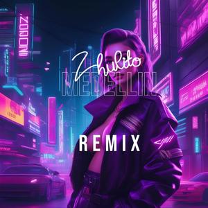 Zhulito (medellin) (Remix Version) [Explicit]