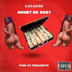 Money OR Body (Explicit)