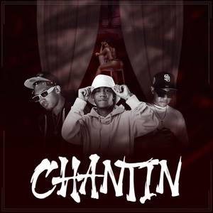 Chantin (Explicit)