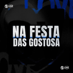 Na Festa das Gostosa (Explicit)