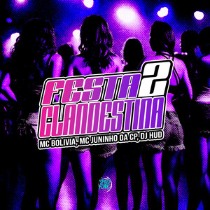 Festa Clandestina 2 (Explicit)