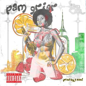 Pam Grier (feat. Rim DaVillin & P.U.R.E.) [Explicit]