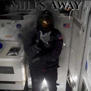 Miles Away (Explicit)