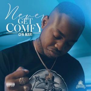 Never Get Comfy (Explicit)