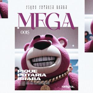 Mega Pique Putaria Braba (Explicit)