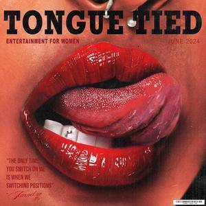 TONGUE TIED (Explicit)