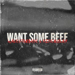 Want Some Beef (Explicit)