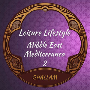 Leisure Lifestyle 2 Middle East Mediterranea
