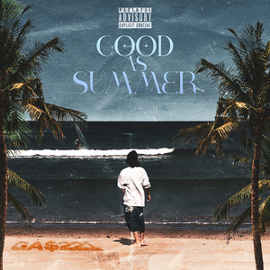 Good As Summer (Explicit)