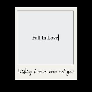 Fall In Love (Explicit)
