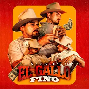 El Gallo Fino (Explicit)
