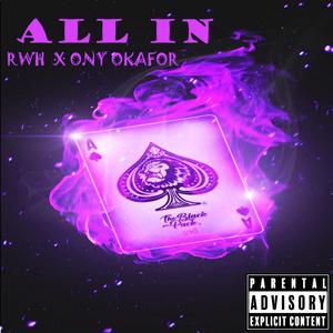 All in (feat. R.W.H) [Explicit]