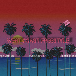 West Coast Freestlye (Explicit)