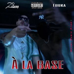 À la Base (feat. EBUKA) (Explicit)