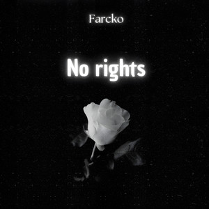 No Rights (Original Mix)