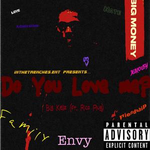 Do You Love Me? (feat. Rico Plug) (Explicit)