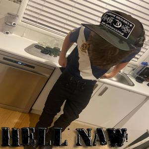 HELL NAW (Explicit)