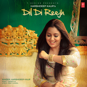 Harshdeep Kaur - Dil Di Reejh