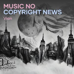 Music no Copyright News