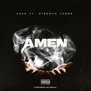 Amen (feat. Steewan Andre) [Explicit]