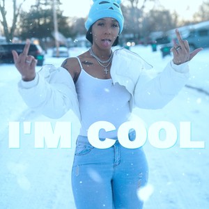 IM COOL (Explicit)