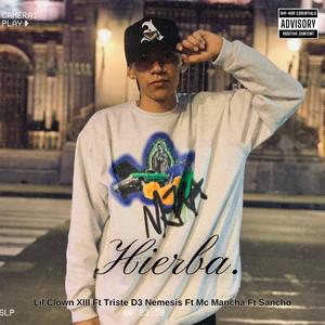 Hierba (feat. Triste D3 Nemesis, Mc Mancha & Sancho) [Explicit]