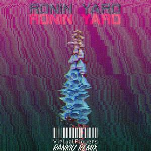 Virtual Flowers (Rankiu Remix)