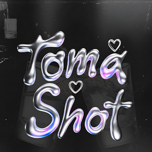 Toma Shot (Explicit)