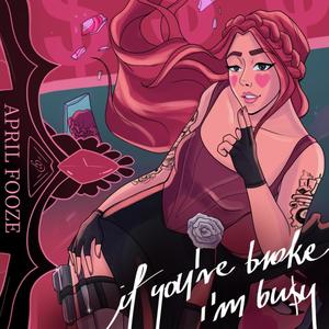 If You're Broke I'm Busy(feat. Ryan King) (Explicit)