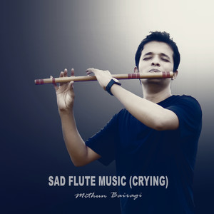 Sad Flute Music (Crying)