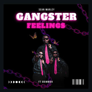 GANGSTER FEELING (feat. SEANMARLEY & ODIMWAHFADHE)