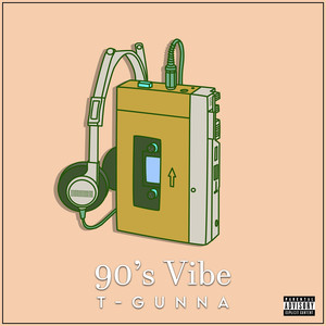 90's Vibe (Explicit)