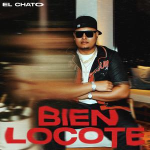 Bien Locote (Explicit)