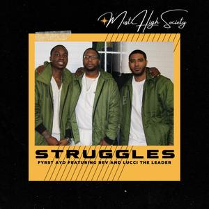 Struggles (feat. Rev & Lucci the Leader)