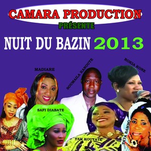 Nuit du Bazin 2013: Astou Niame, Madiare, Rokia Kone, Safi Diabate, Soumaila Kanoute, Tata Bambo, Yah Kouyate