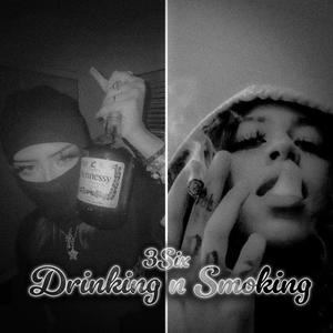 Drinking N Smoking (Explicit)