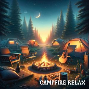 Campfire relax (Musique de nature, Soirée feu de camp)