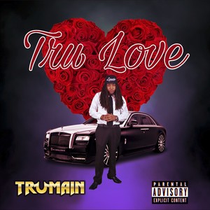 Tru Love (Explicit)